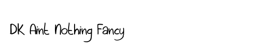 DK Aint Nothing Fancy
