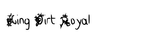 King Dirt Royal