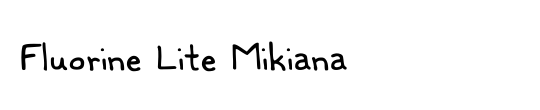 Fluorine Lite Mikiana