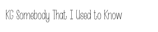 KG Somebody That I Used to Know