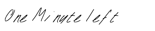 One Minute left