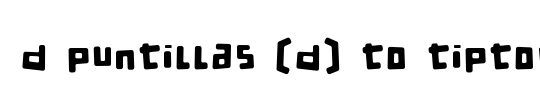 d puntillas D to tiptoe