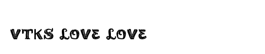vtks love love