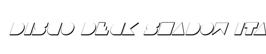 Disco Deck Shadow Italic