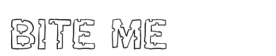 Bite me