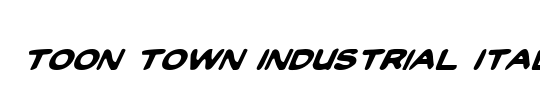 Toon Town Industrial Italic