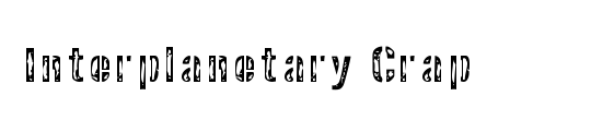 Interplanetary Crap