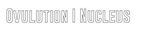 Ovulution I Nucleus