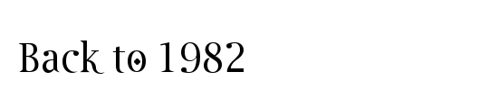 Back to 1982
