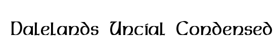 Dalelands Uncial Condensed