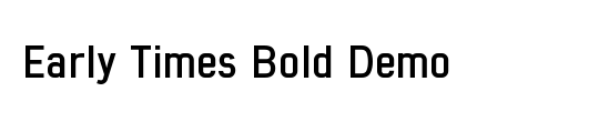 Early Times Bold Demo