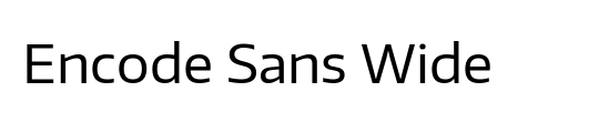 Encode Sans Wide