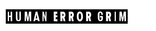 Human Error Dark