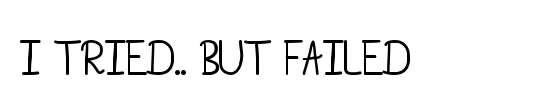 Failed Font 2