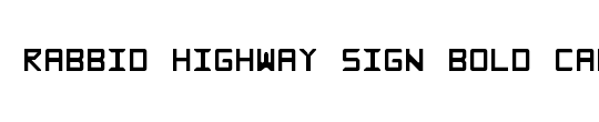 Rabbid Highway Sign Bold Caps