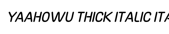 Yaahowu Thick Italic