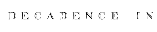 decadence itd condensed