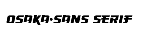 Osaka-Sans Serif