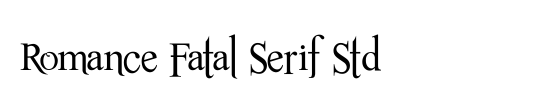 Romance Fatal Serif Std