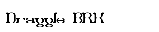 Draggle [over kerned] (BRK)