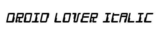 Droid Lover Laser Italic