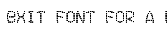 Exit font for a film