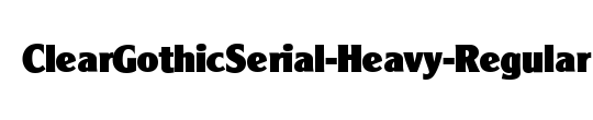 ClearGothicSerial-Heavy