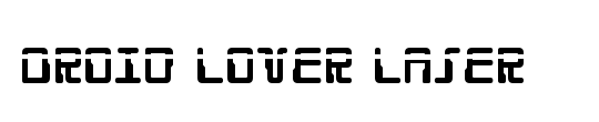 Droid Lover Laser Italic