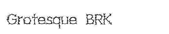 Grotesque BRK