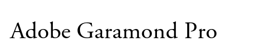 Adobe Garamond Pro