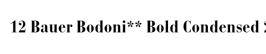 Bauer Bodoni Std Bold Cond