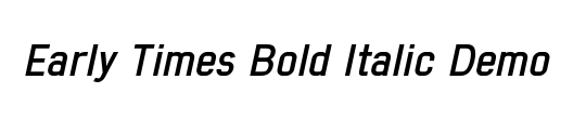 Early Times Bold Italic Demo