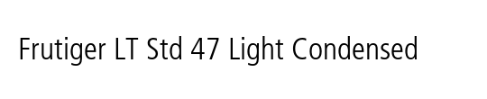 Frutiger LT 47 LightCn