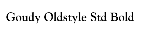 Goudy Oldstyle Std