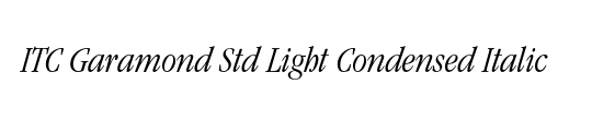 Garamond LT LightCondensed