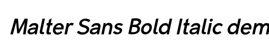 Malter Sans Bold Italic demo