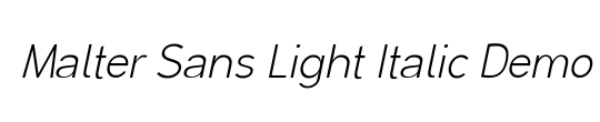 Malter Sans Light Italic Demo