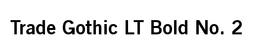 TradeGothic LT Bold