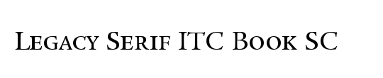 Legacy Serif SC ITC TT