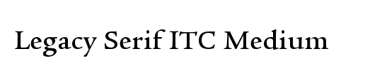 ITCLegacySerif LT Medium