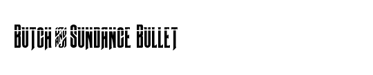 Butch & Sundance Bullet Italic