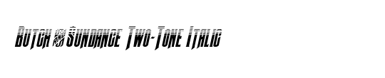 Butch & Sundance Chrome Italic