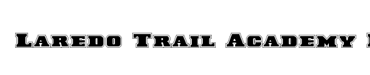 Laredo Trail Expanded