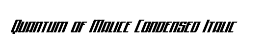 Quantum of Malice Laser Italic