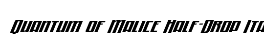 Quantum of Malice Laser Italic