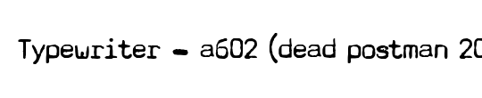 Typewriter - a602 (dead postman 2004)