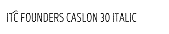 FCaslon Thirty ITC Std