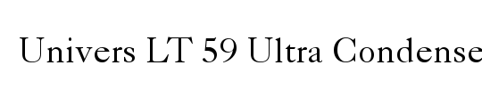 Univers LT 59 UltraCondensed