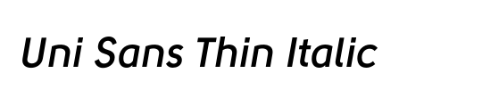 Uni Sans Thin Italic