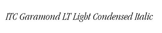 Garamond LT LightCondensed